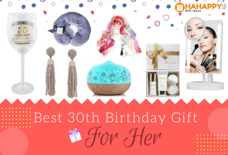 Birthday Gift For Her Ideas
 18 Great 30th Birthday Gifts For Her