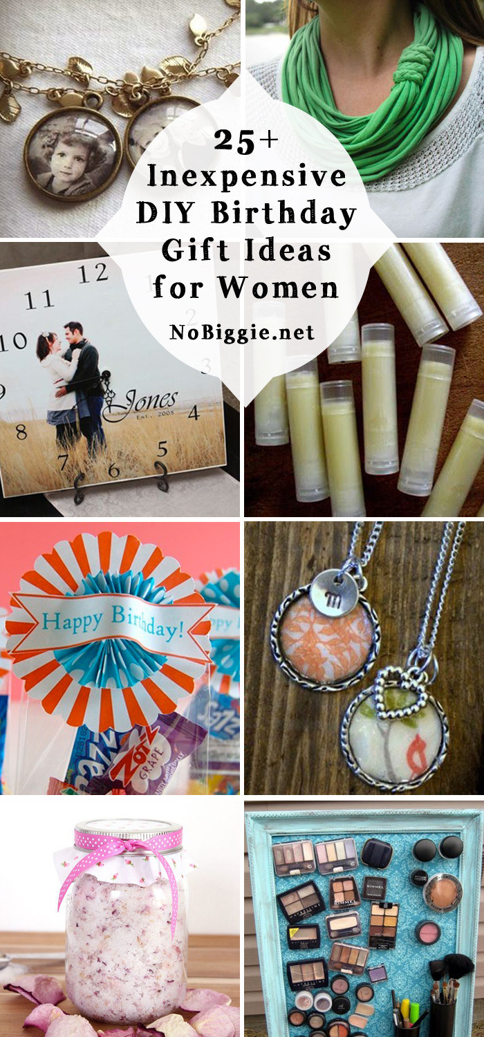 Birthday Gift For Her Ideas
 25 Inexpensive DIY Birthday Gift Ideas for Women