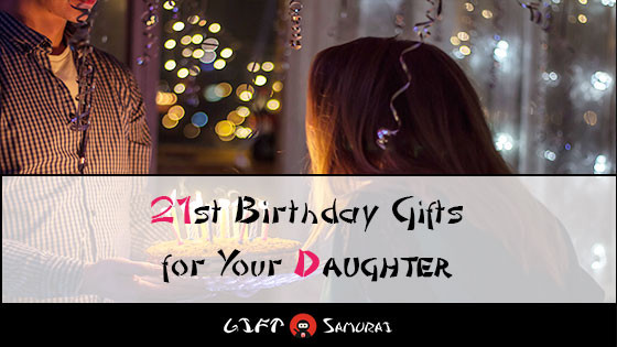 Birthday Gift Ideas For Daughter Turning 21
 Best 21st Birthday Gift Ideas for Your Daughter 2018