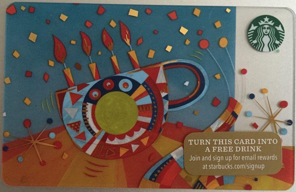 Birthday Gifts 2015
 2015 STARBUCKS "HAPPY BIRTHDAY" GIFT CARD LTD NO VALUE