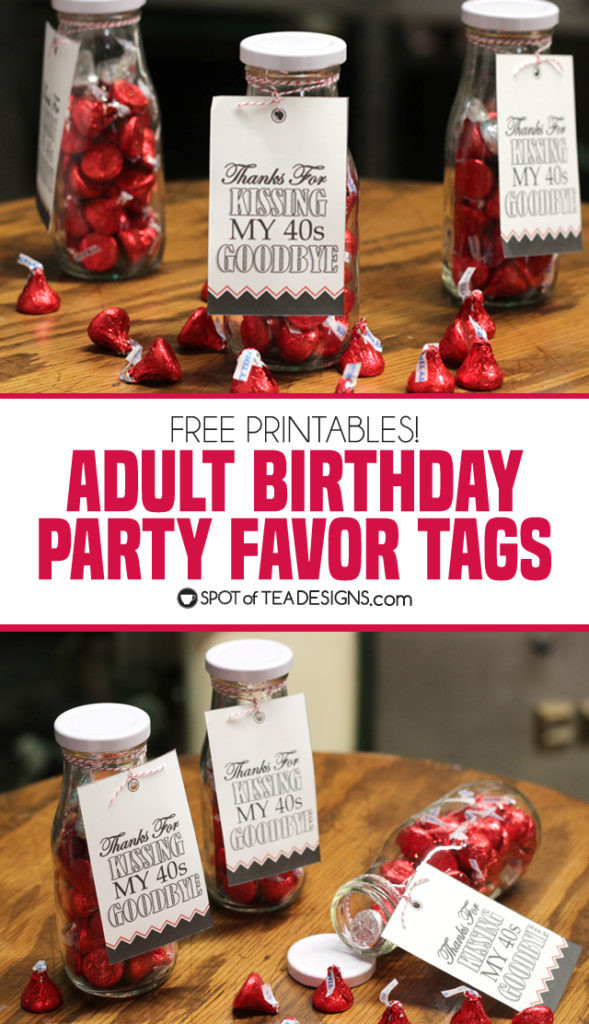 Birthday Party Favor Ideas For Adults
 Adult Birthday Party Favors with Free Printable Tag