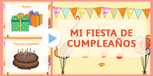 Birthday Party In Spanish
 Spanish Mi Fiesta De Cumpleaños Presentation birthday