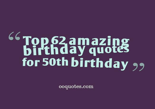 Birthday Quotes For Men
 Fifty Birthday Quotes For Men QuotesGram
