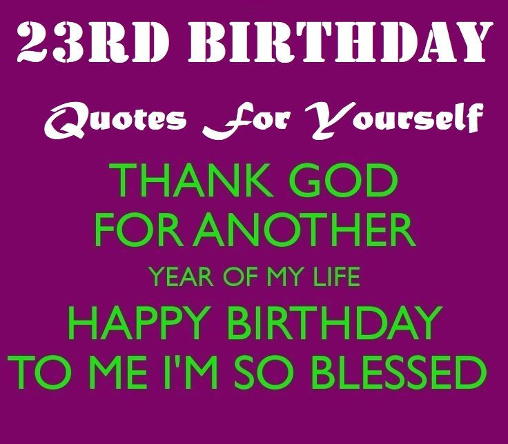 Birthday Quotes For Self
 birthday quotes Happy Birthday To My Self Quotes
