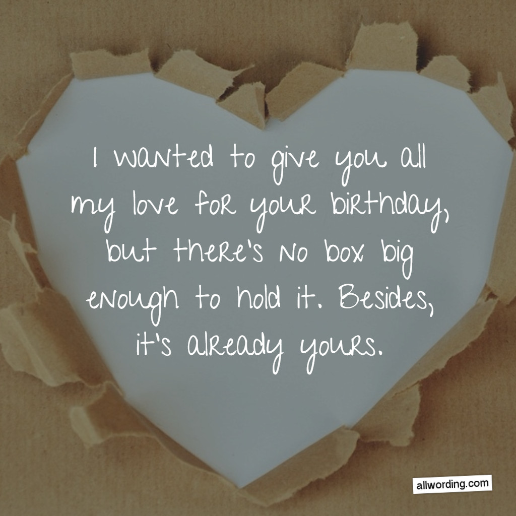Birthday Quotes For Your Boyfriend
 33 Romantic Birthday Wishes That Will Make Your Sweetie