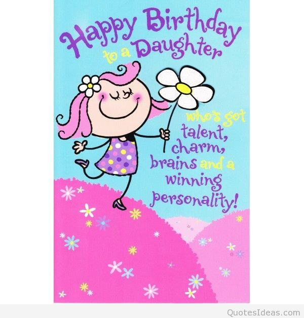 Birthday Quotes To Daughter
 Love happy birthday daughter message