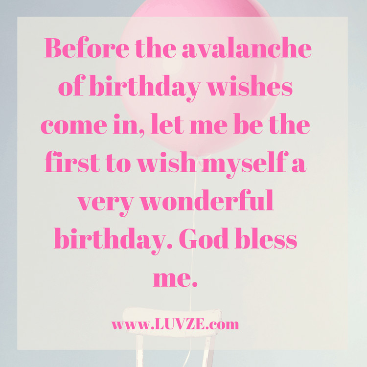 Birthday Quotes To Me
 130 Happy Birthday To Me Quotes Wishes Sayings & Messages