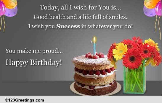 Birthday Wishes For Good Health
 Good Health Smiles And Success Free For Son & Daughter