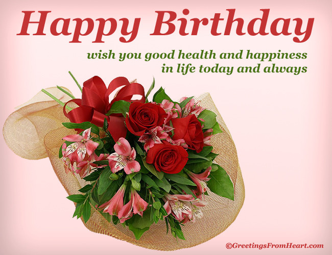 Birthday Wishes For Good Health
 Happy Birthday greeting wishing good health and happiness