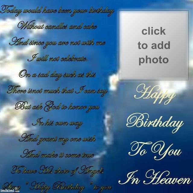Birthday Wishes For Someone In Heaven
 Happy Birthday In Heaven Quotes For QuotesGram