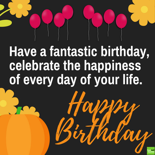 Birthday Wishes Quote
 Happy Birthday Wishes Quotes for Friends With & Name