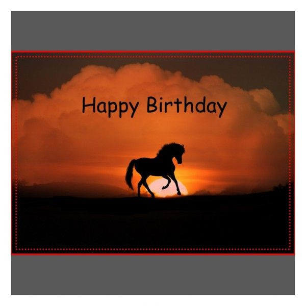 Birthday Wishes With Horses
 Happy Birthday Wishes With Horses Page 4