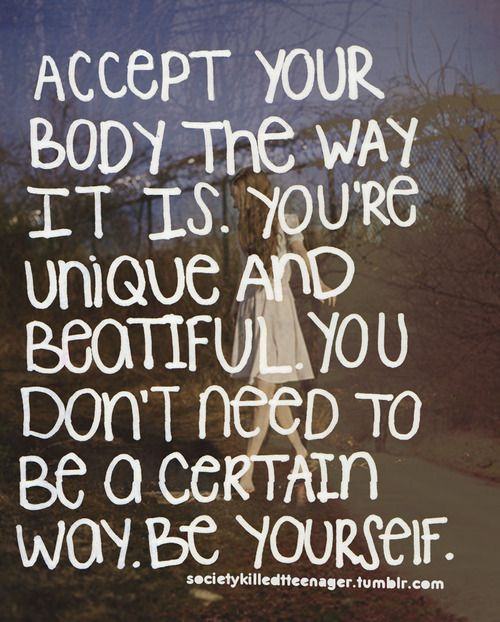 Body Positive Quotes
 1279 best images about Positive Body Image on Pinterest