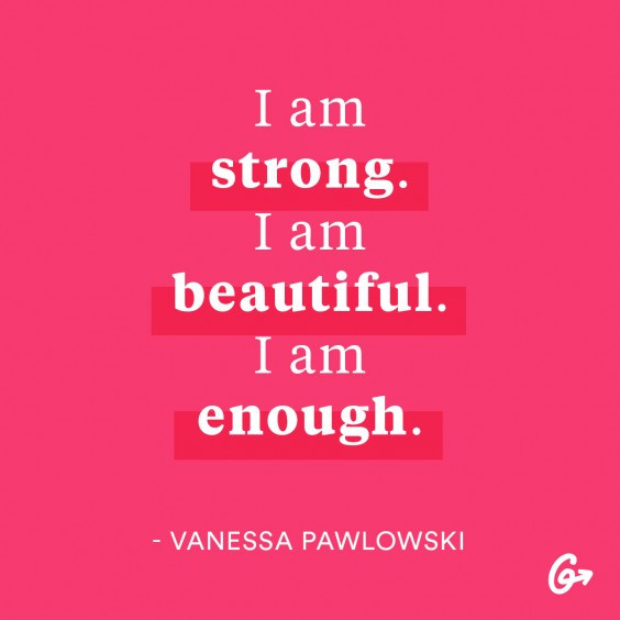 Body Positive Quotes
 Body Image Positive Mantras to Say in the Mirror