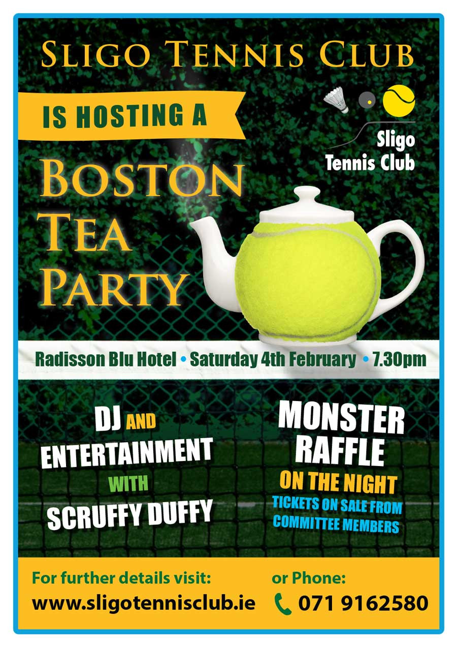 Boston Tea Party Poster Ideas
 Sligo Tennis Club