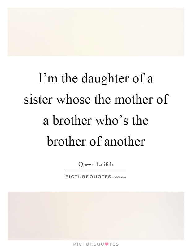 Brother From Another Mother Quotes
 Sister Quotes Sister Sayings
