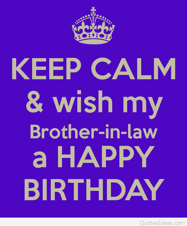 Brother In Law Birthday Quote
 Happy birthday brothers in law quotes cards sayings