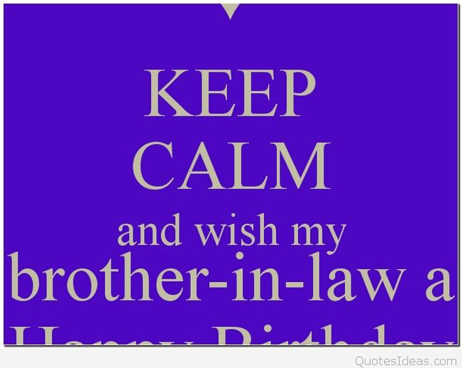 Brother In Law Birthday Quote
 Happy birthday brothers in law quotes cards sayings
