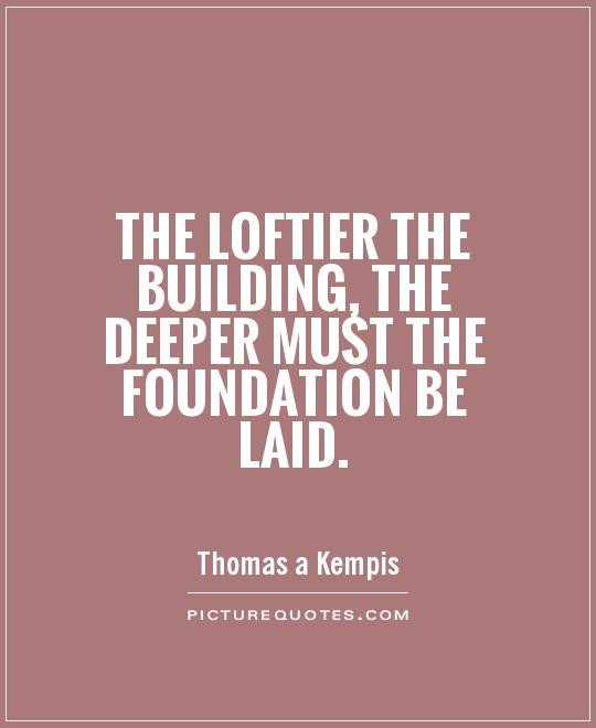Building Relationship Quotes
 Foundation Building A Relationship Quotes QuotesGram
