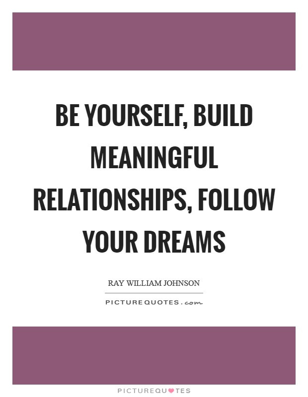 Building Relationship Quotes
 Meaningful Relationship Quotes & Sayings