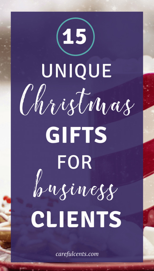 Business Holiday Gift Ideas For Clients
 15 Unique Gifts for Clients That Cost Less Than $40 Each
