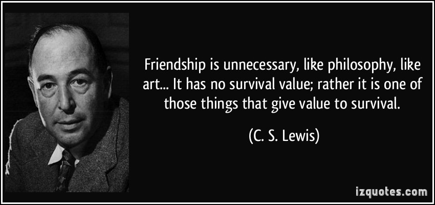 C.S.Lewis Quote On Friendship
 Cs Lewis Quotes Friendship QuotesGram