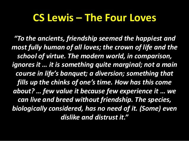 C.S.Lewis Quote On Friendship
 17 Best images about C S Lewis Life Wisdom Quotes