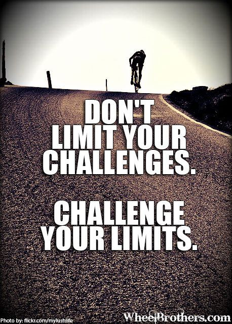 Challenges In Life Quote
 Don t limit your challenges Challenge your limits quote
