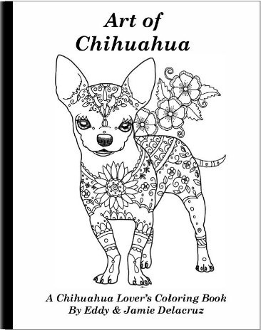 Chihuahua Coloring Pages
 Art of Chihuahua Coloring Book Volume No 1 Physical Book