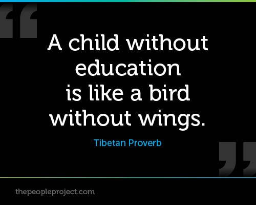 Children Education Quotes
 A child without education is like a bird without wings