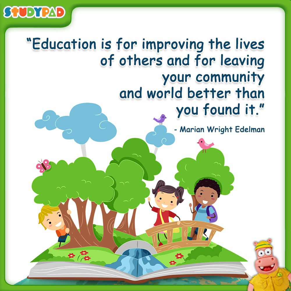 Children Education Quotes
 Education is for improving the lives of others and for