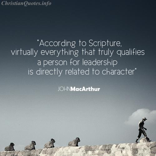 Christian Leadership Quotes
 John MacArthur Quote Leadership