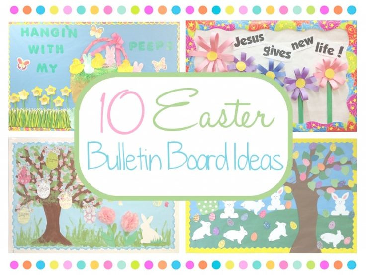 Christian School Easter Party Ideas
 Best 25 Easter bulletin boards ideas on Pinterest