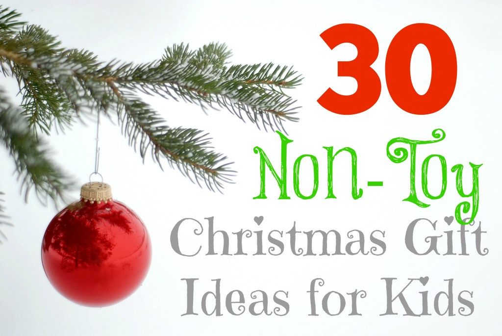 Christmas Gift Ideas For Children
 30 Non Toy Christmas Gift Ideas for Kids What Mommy Does