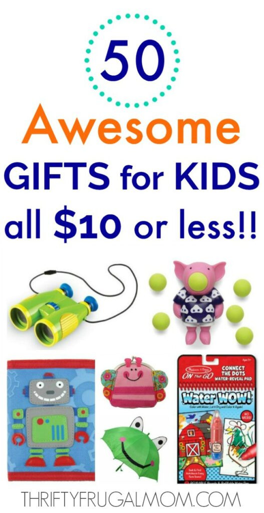 Christmas Gift Ideas For Children
 50 Awesome Gifts for Kids That Cost $10 or Less