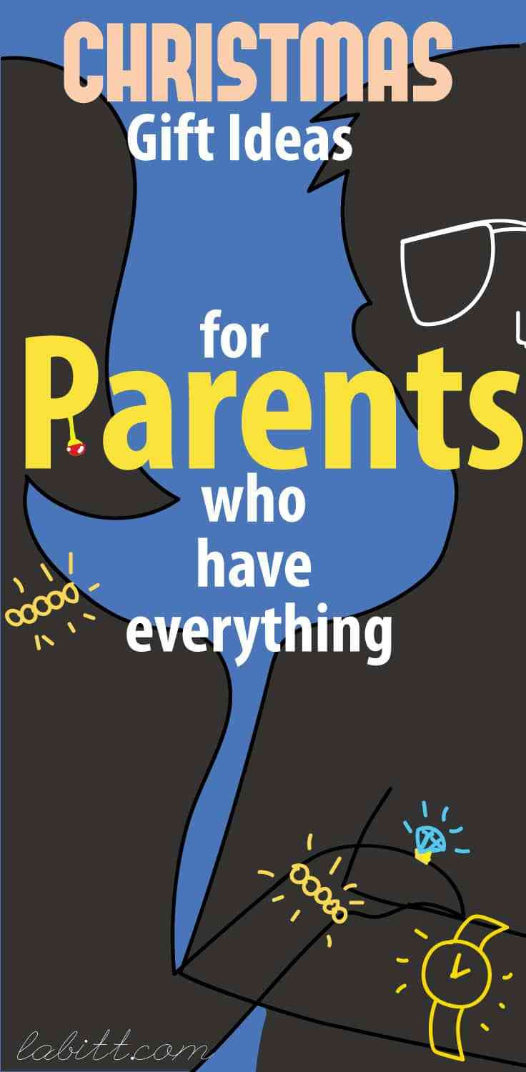 Christmas Gift Ideas For Kids Who Have Everything
 8 Christmas Gift Ideas for Parents Who Have Everything
