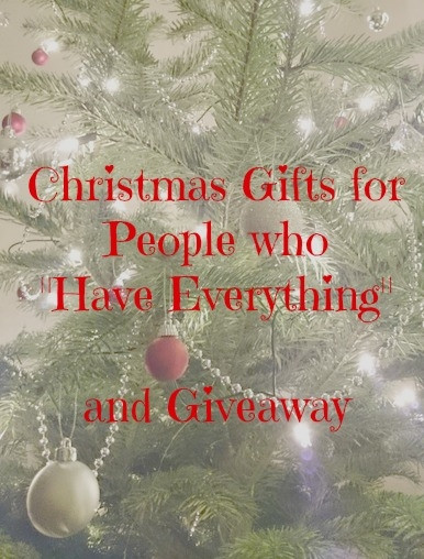 Christmas Gift Ideas For Kids Who Have Everything
 Christmas Gifts for People who "Have Everything