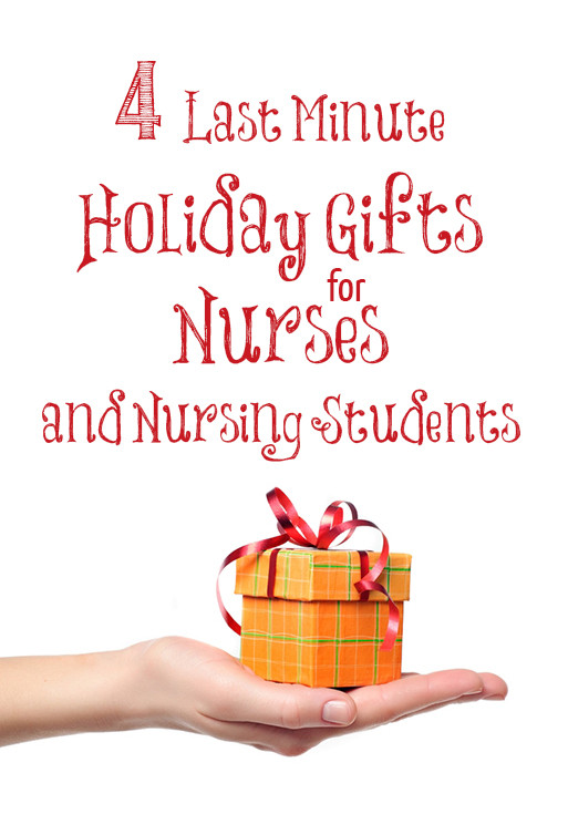 Christmas Gift Ideas For Nurses
 4 Last Minute Holiday Gifts for the Nurses and Nursing