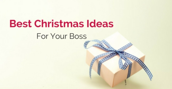 Christmas Gift Ideas For Your Boss
 What are the Best Christmas Gift Ideas for Your Boss