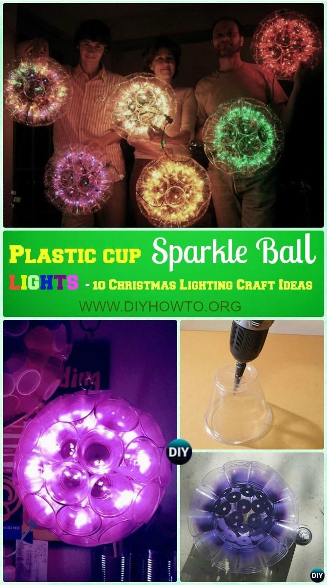 Christmas Lighting DIY
 Best 25 Plastic cups ideas on Pinterest