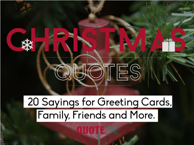Christmas Quotes For Family And Friends
 Christmas Quotes 20 Sayings for Greeting Cards Family