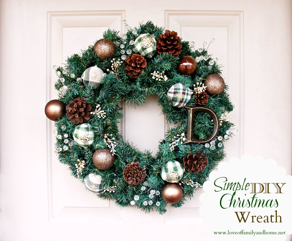 Christmas Wreaths DIY
 Simple DIY Christmas Wreath Tutorial Love of Family & Home