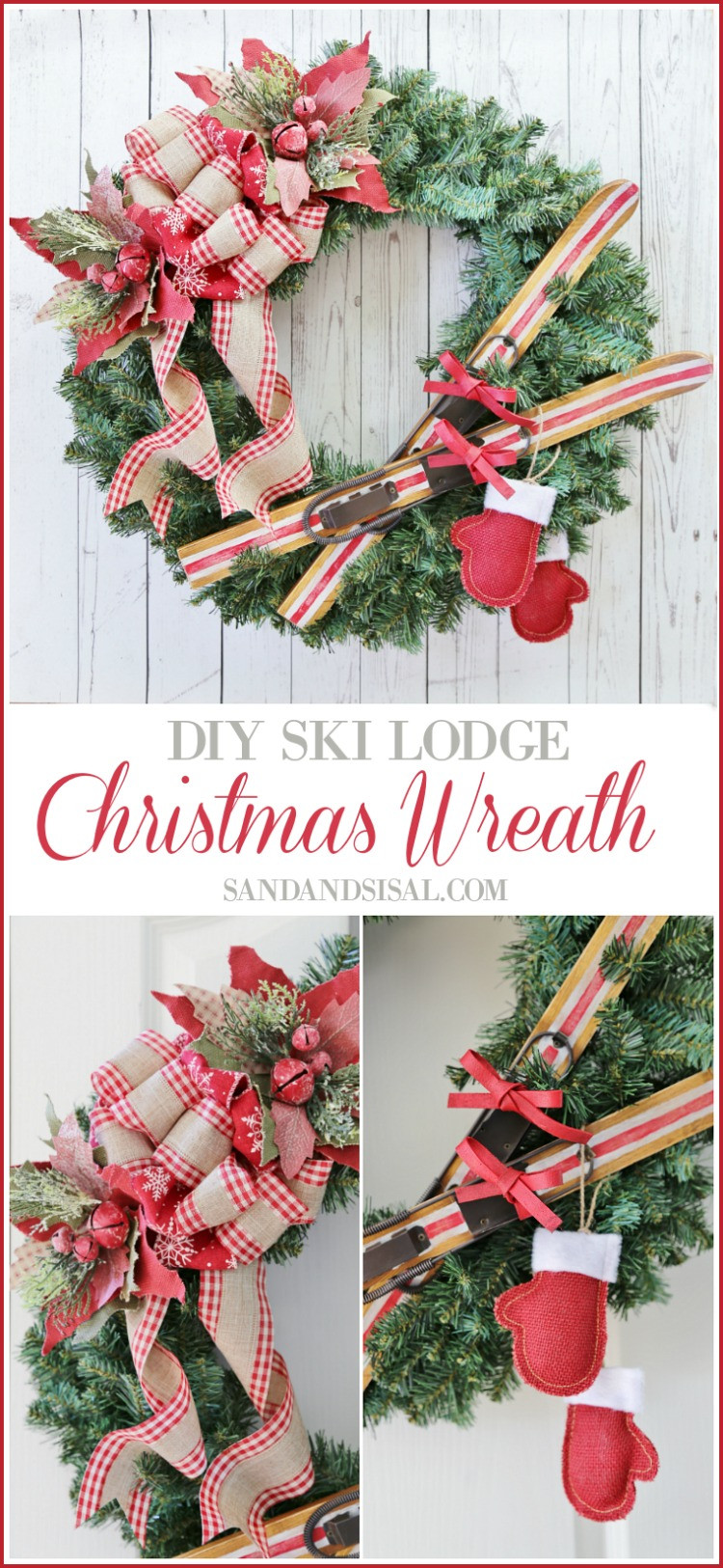 Christmas Wreaths DIY
 DIY Ski Lodge Christmas Wreath Sand and Sisal