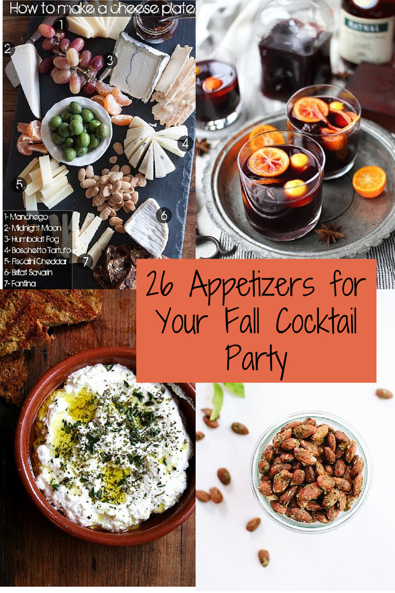 Cocktail Party Food Ideas
 26 Recipes for a Fabulous Fall Cocktail Party Caroline