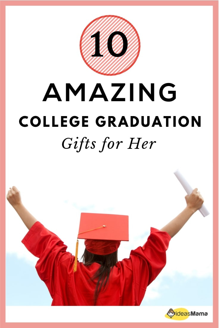 College Graduation Gift Ideas For Her
 10 Amazing College Graduation Gifts for Her Ideas Mama