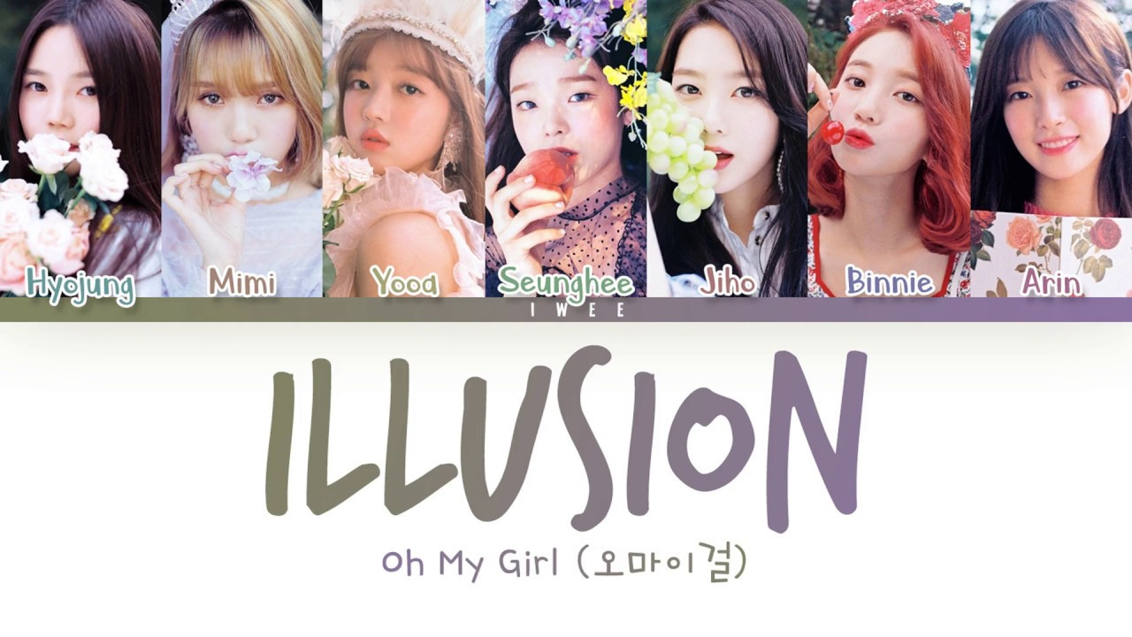 Coloring Book Oh My Girl Lyrics
 Oh My Girl 오마이걸 Illusion Han Rom Eng Color Coded