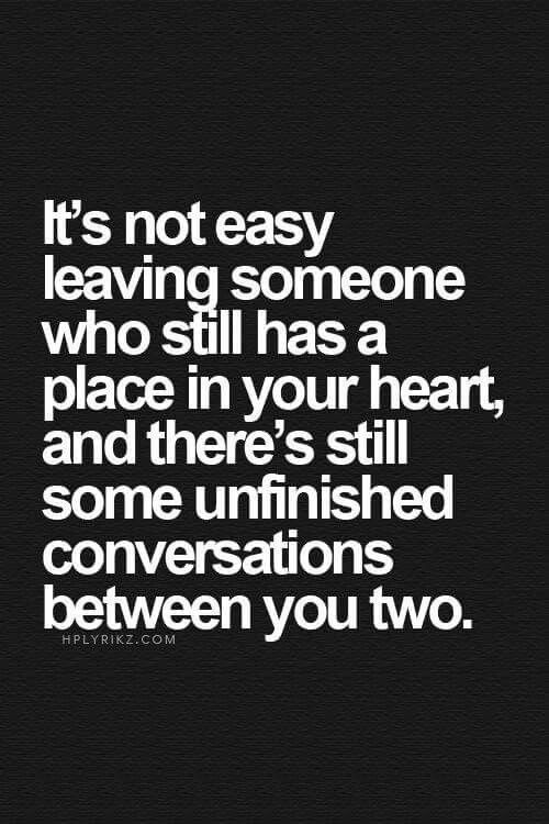 Confused Love Quotes
 The 25 best Unfinished business ideas on Pinterest