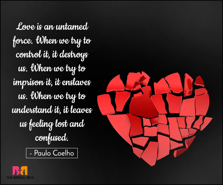 Confused Love Quotes
 15 Confused Love Quotes Coz Love is Chaos And Disaster