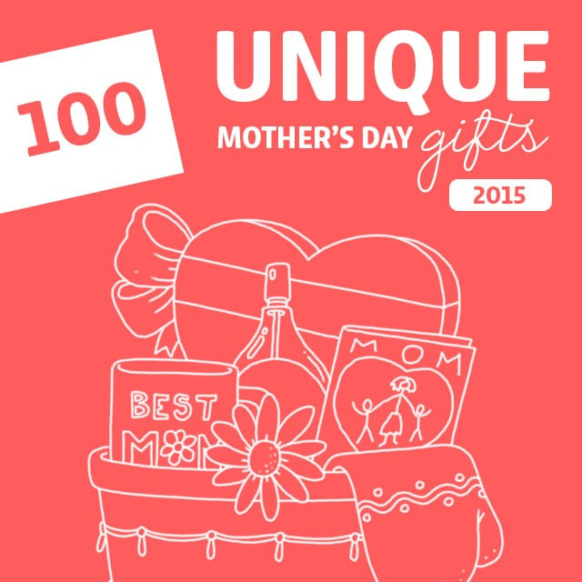 Cool Mothers Day Gift Ideas
 Unique Mother s Day Gift Ideas