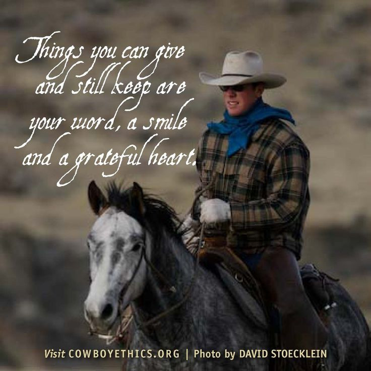 Cowboy Inspirational Quotes
 116 best images about Cowboy Ethics on Pinterest